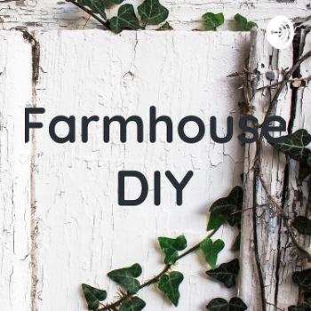 Farmhouse DIY