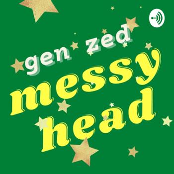 Gen Zed Messy Head