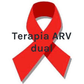 Terapia ARV dual: Pros y contras.