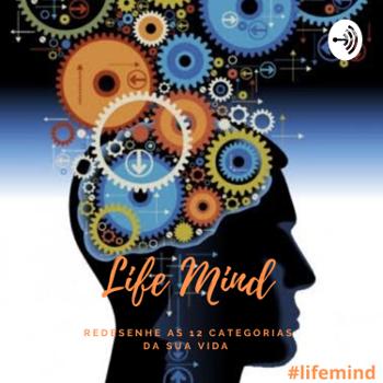 Life Mind- Sua vida, sua mente