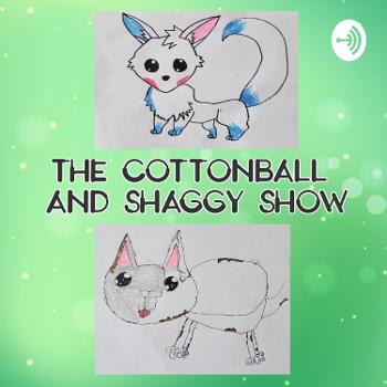 Cottonball And Shaggy Show