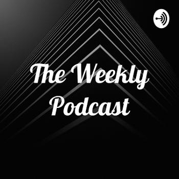 The Weekly Podcast