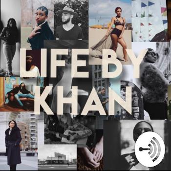 Life By Khan