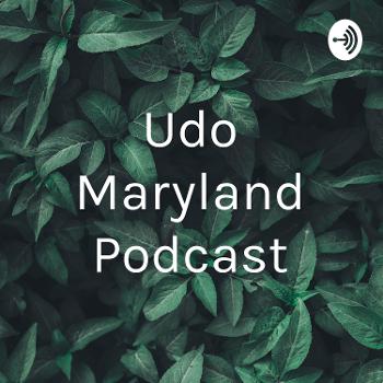 Udo Maryland Podcast