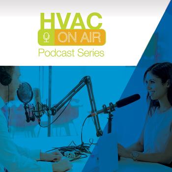 HVAC On Air Podcast Series