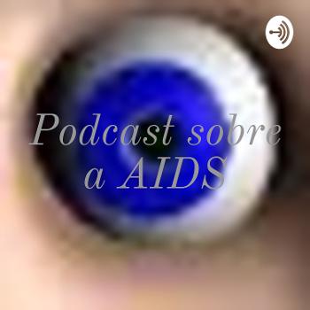 Podcast sobre a AIDS