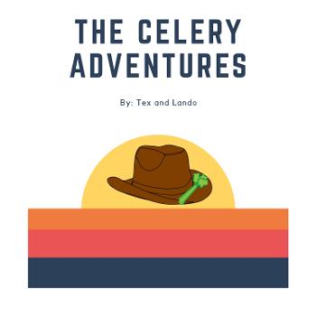 The Celery Adventures