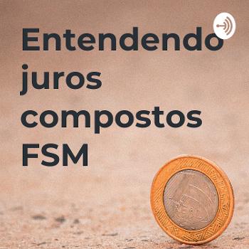 Entendendo juros compostos FSM
