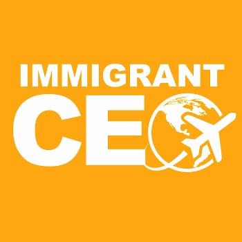 The Immigrant CEO Show
