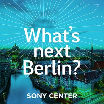 What's next Berlin?