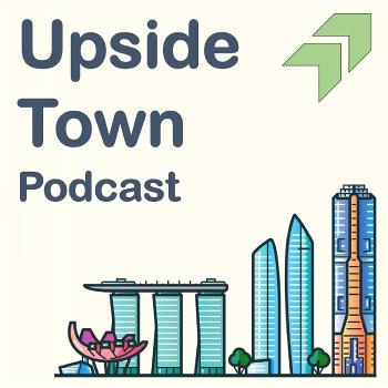 Upside Town Podcast - SE Asia Startup Ecosystem