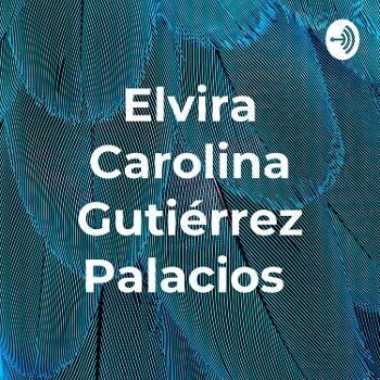 Elvira Carolina Gutiérrez Palacios