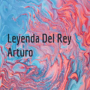 Leyenda Del Rey Arturo