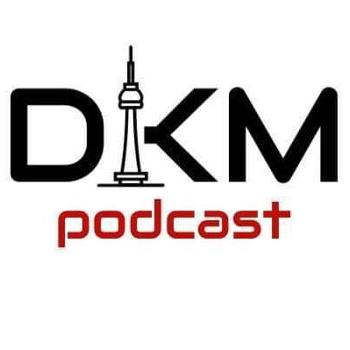 DKM Podcast