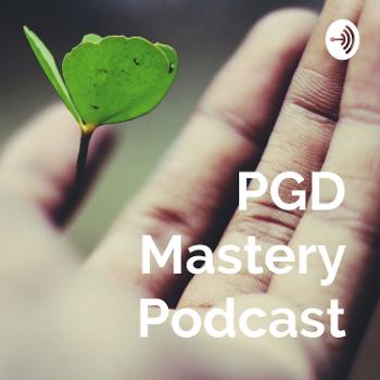 PGD Mastery Podcast