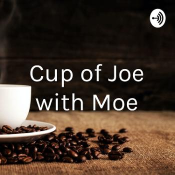 Cup of Joe with Moe