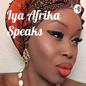 Iya Afrika Speaks