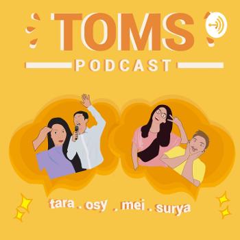 TOMS PODCAST