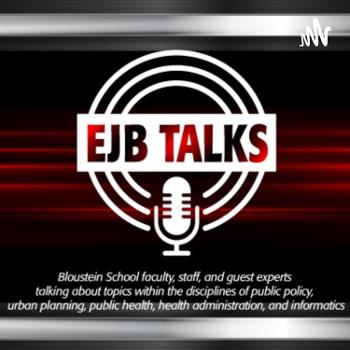 EJB Talks: Rutgers Bloustein School Experts