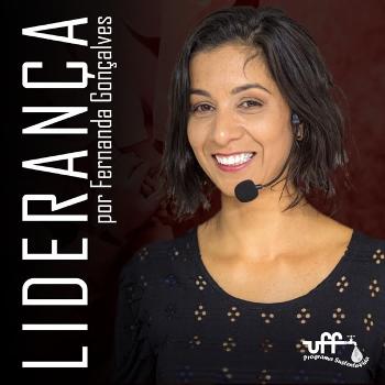 Liderança por Fernanda Gonçalves (Podcast do Sustenta-Vida UFF)