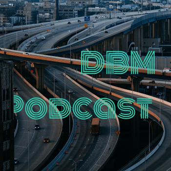 DBM Podcast