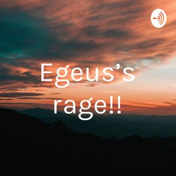 Egeus’s rage!!
