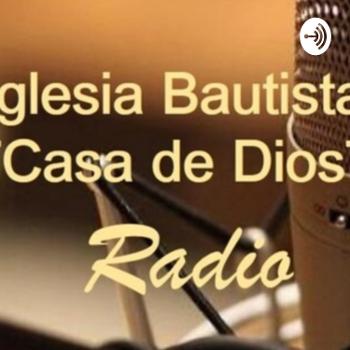 Iglesia Bautista Casa de Dios Radio