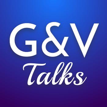 G&V Talks
