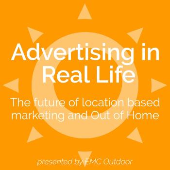 Advertising in Real Life with EMC Outdoor