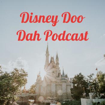 Disney Doo Dah Podcast