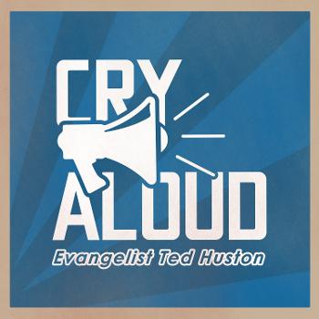 Cry Aloud Broadcast