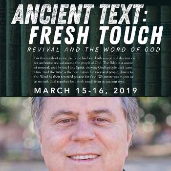 Ancient Text: Fresh Touch - Revival and the Word of God