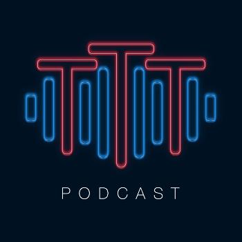 TTT Podcast