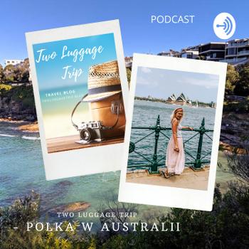 Two Luggage Trip - Polka w Australii
