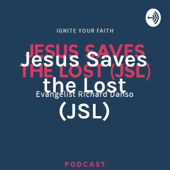 Jesus Saves the Lost (JSL)
