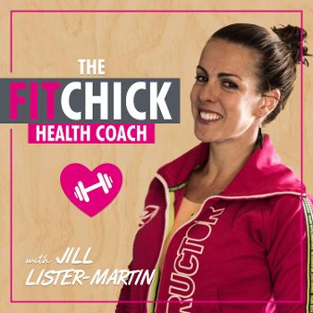 The Fit Chick Health Coach Podcast