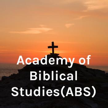Academy of Biblical Studies(ABS)