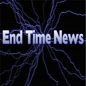 End Time News