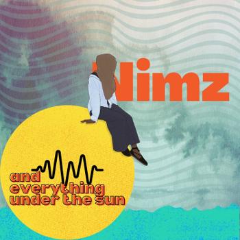 Nimz and Everything Under The Sun