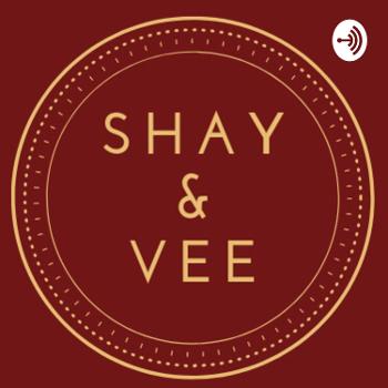 Shay&Vee