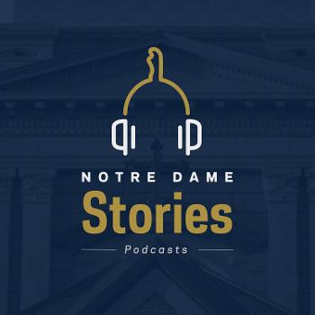 Notre Dame Stories