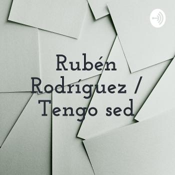 Rubén Rodríguez / Tengo sed