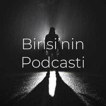 Birisi'nin Podcasti