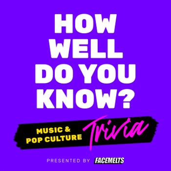 How Well Do You Know? | Music Trivia