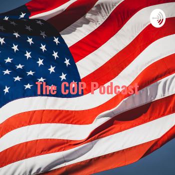 The COP Podcast: For Conservative Opinionated People