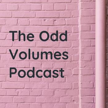 The Odd Volumes Podcast