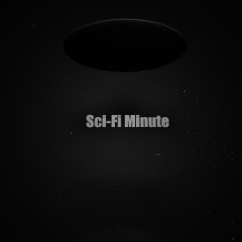 Sci-Fi Minute