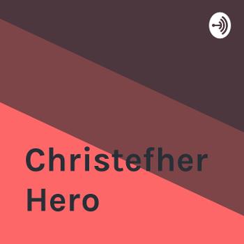 Christefher Hero