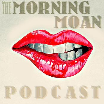 The Morning Moan
