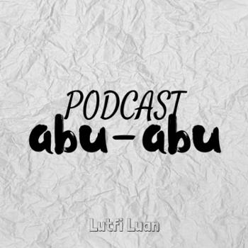 podcast abu-abu